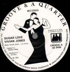 Vivian Jones - Sugar Love - Groove & A Quarter Records - Reggae