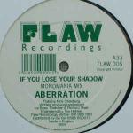Aberration - If You Lose Your Shadow - Flaw Recordings - Techno