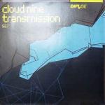 Cloud Nine  - Transmission - Difuse - Trance