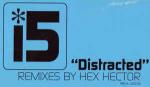 i5 - Distracted (Remixes By Hex Hector) - Giant Records - US House