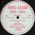 Puro Sesso - Bump & Grind Remixes - One Off Recordings - UK House