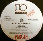 Black Britain - Heroin - 10 Records - UK House