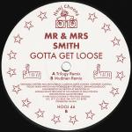 Mr. & Mrs. Smith - Gotta Get Loose - Hooj Choons - Progressive