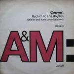 Convert - Rockin' To The Rhythm - A&M PM - UK House