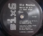 Slo Moshun - Bells Of N.Y. / I Feel High - 6 x 6 Records - US House