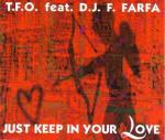T.F.O. - Just Keep In Your Love - ZYX Music - Trance