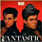 Wham! - Fantastic - Epic - Pop