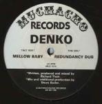 Denko - Mellow Baby - Muchacho Records - Progressive