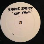 Shade Sheist - Not From - Not On Label - Hip Hop