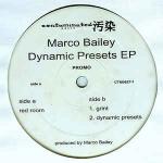 Marco Bailey - Dynamic Presets EP - Contaminated Muzik - Techno
