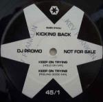 Kicking Back - Keep On Trying - Submission - Deep House