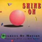 Degrees Of Motion & Biti Strauchn & Kit West - Shine On - FFRR - US House