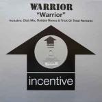 Warrior - Warrior - Incentive - Trance