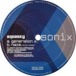 Aquasky - Generation X / Haze - Sonix - Drum & Bass