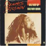 Dennis Brown - Halfway Up Halfway Down - A&M Records - Reggae