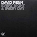 David Penn - Every Night & Every Day - Black Vinyl Records - UK House