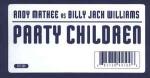 Andy Mathee & Billy 'Jack' Williams  - Party Children - Frenetic - UK House