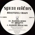 Space Raiders - Beautiful Crazy Remixes - Skint - Break Beat