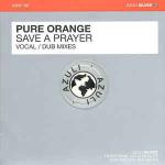 Pure Orange - Save A Prayer - Azuli Silver - UK House