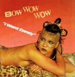 Bow Wow Wow - I Want Candy - RCA - Synth Pop