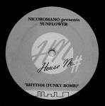 Nicoromano & Sunflower  - Rhythm (Funky Bomb) - House No. - UK House