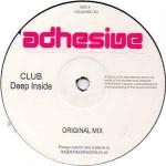 Club - Deep Inside - Adhesive - UK House