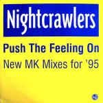 Nightcrawlers - Push The Feeling On (New MK Mixes For \\\'95) - FFRR - US House