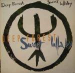 Deep Forest - Sweet Lullaby - Columbia - Ambient 