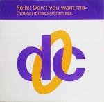 Felix - Don\\\'t You Want Me (Original Mixes And Remixes) - Deconstruction - Progressive