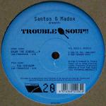 Trouble Soup!! - Enjoy The Sirens... / ... Via Chicago - Mantra Vibes - Break Beat