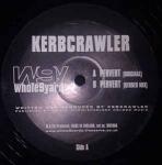 Kerbcrawler - Pervert - Whole Nine Yards - Break Beat