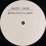 Hazell Dean - Jealous Love / Evergreen - Quality - Disco