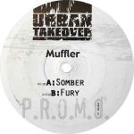 Muffler - Somber / Fury - Urban Takeover - Drum & Bass