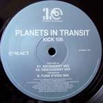 Planets In Transit - Kick 105 - React - UK Techno