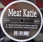 Meat Katie - Next Life (Remixes) - Kingsize - Break Beat