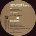 Trevor Rockcliffe - A Sound Called House EP - Mentor - Techno