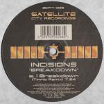 Incisions - Breakdown - Satellite City Recordings - Trance
