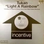 Tukan - Light A Rainbow - Incentive - Trance