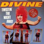 Divine - Twistin' The Night Away - Proto  - Disco