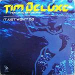 Tim Deluxe & Sam Obernik - It Just Won't Do - Underwater Records - Tech House