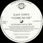 East Town - Come To Me - Champion - US House
