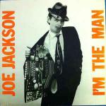 Joe Jackson - I\'m The Man - A&M Records - New Wave
