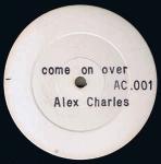 Alex Charles - Come On Over - Not On Label - Soul & Funk