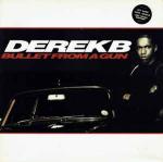 Derek B - Bullet From A Gun - Tuff Audio - Hip Hop