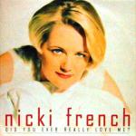 Nicki French - Did You Ever Really Love Me? - Love This Records - UK House
