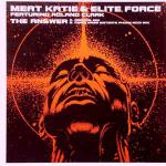 Meat Katie & Elite Force & Roland Clark - The Answer - Kingsize - Break Beat