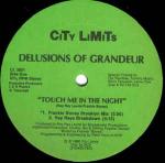 Delusions Of Grandeur - Touch Me In The Night - City Limits - Techno
