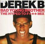 Derek B - Bad Young Brother - Tuff Audio - Hip Hop