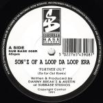 Sonz Of A Loop Da Loop Era - Further Out / Let Your Mind Be Free - Suburban Base Records - Hardcore