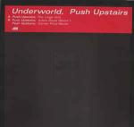 Underworld - Push Upstairs - Junior Boy's Own - UK Techno